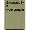 Chromaticity of Hypergraphs door Syed Ahtsham Ul Haq Bokhary