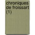Chroniques de Froissart (1)