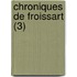 Chroniques de Froissart (3)