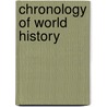 Chronology of World History door H.E. Mellersh
