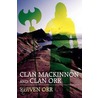 Clan MacKinnon and Clan Orr by Steven Orr