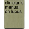 Clinician's Manual on Lupus door Sirish Sangle