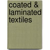 Coated & Laminated Textiles by Walter Fung