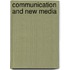 Communication and New Media