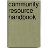 Community Resource Handbook door Kay Crocker