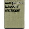 Companies based in Michigan by Books Llc
