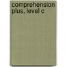 Comprehension Plus, Level C door James Flood