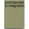 Contrapuntal In Integration door Lisa Olson Paddock
