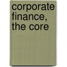 Corporate Finance, The Core door Peter DeMarzo