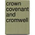 Crown Covenant and Cromwell