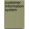 Customer Information System door Rana Muhammad Ayyub