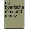 Da boarische Max und Moritz door Willhelm Busch
