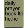 Daily Prayer Book Ltd He.Hc by Kabbalah Centre Europe