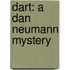 Dart: A Dan Neumann Mystery