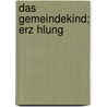 Das Gemeindekind; Erz Hlung door Marie von Ebner-Eschenbach