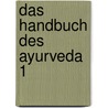 Das Handbuch des Ayurveda 1 door Dr Vasant Lad
