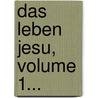 Das Leben Jesu, Volume 1... by David Friedrich Strauß
