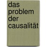 Das Problem der Causalität door Bolliger