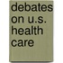 Debates on U.S. Health Care