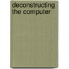 Deconstructing the Computer door Subcommittee National Research Council