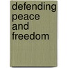 Defending Peace and Freedom door Thomas H. Etzold