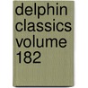 Delphin Classics Volume 182 door Abraham John Valpy