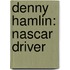 Denny Hamlin: Nascar Driver