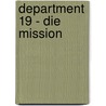 Department 19 - Die Mission door Will Hill