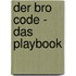 Der Bro Code - Das Playbook