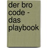 Der Bro Code - Das Playbook door Barney Stinson