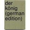 Der König (German Edition) by Bjørnson