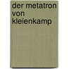 Der Metatron von Kleienkamp door Holger Petersen