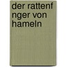 Der Rattenf Nger Von Hameln door Verena Lowens