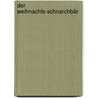 Der Weihnachts-Schnarchbär by Regina Schwarz