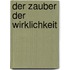 Der Zauber der Wirklichkeit