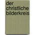 Der christliche bilderkreis
