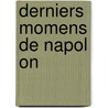 Derniers Momens de Napol on door Francesco Antommarchi