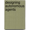 Designing Autonomous Agents door Pattie Maes