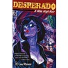 Desperado: A Mile High Noir door Manuel Ramos
