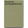 Deutsche Rechtsalterthümer by Grimm Jacob