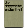 Die Doppelehe, erster Theil by Theodor Hildebrand