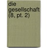 Die Gesellschaft (8, Pt. 2) door Michael Georg Conrad