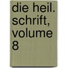 Die Heil. Schrift, Volume 8 door Dominikus Von Brentano