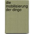 Die Mobilisierung der Dinge