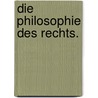 Die Philosophie des Rechts. door Friedrich Julius Stahl