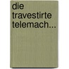 Die Travestirte Telemach... door Joachim Perinet