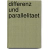 Differenz Und Parallelitaet door Guy M. Clicque