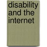 Disability and the Internet door Paul T. Jaeger