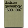 Dodson Genealogy, 1600-1907 door Thompson P 1835-1912 Ege