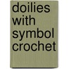 Doilies with Symbol Crochet door Annie'S
